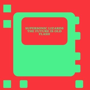 Listen to Flash (Extended Mix) song with lyrics from Supersonic Lizards