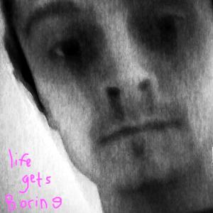 Album Life Gets Boring (Explicit) from Kegan