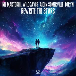 Listen to Rewrite The Stars (feat. Aiden Somerville & Toryn) song with lyrics from Nil Martorell