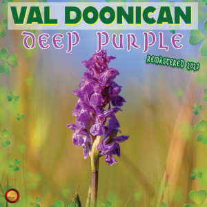 收听Val Doonican的Deep Purple (Remastered 2023)歌词歌曲