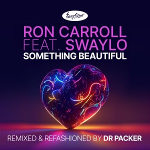 Ron Carroll的專輯Something Beautiful (Dr Packer Remix)