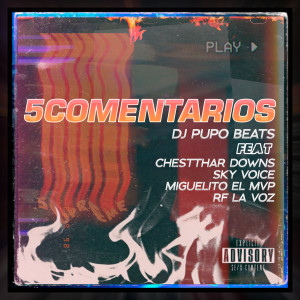 อัลบัม 5COMENTARIOS (Explicit) ศิลปิน DJ Pupo Beats