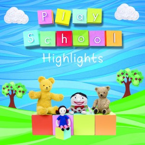 Play School的專輯Highlights