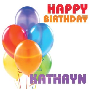 收聽The Birthday Crew的Happy Birthday Kathryn歌詞歌曲