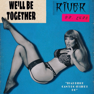 WE’LL BE TOGETHER (Explicit)
