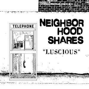 ดาวน์โหลดและฟังเพลง Luscious (feat. Zebulon Lane, Scotty Rock & Eli Colburn) (Explicit) พร้อมเนื้อเพลงจาก Neighborhood Shares