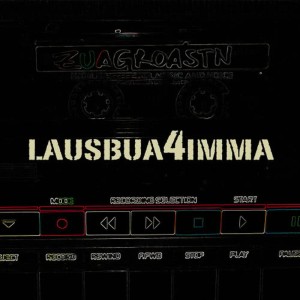 Zuagroastn的專輯Lausbua4imma
