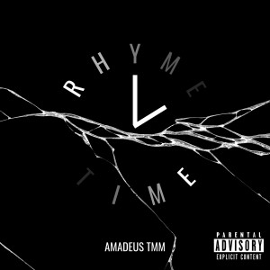 收聽Amadeus TMM的Rhyme Time (Explicit)歌詞歌曲