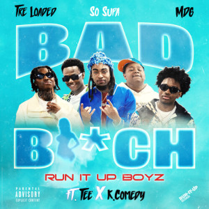 Tre Loaded的專輯Bad B*tch (Explicit)