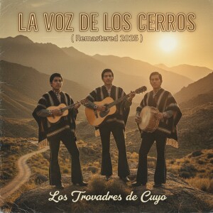 Listen to San Rafael (Remastered 2025) song with lyrics from Los Trovadores De Cuyo