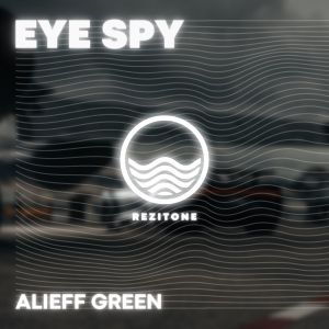 ดาวน์โหลดและฟังเพลง Eye Spy (Explicit) พร้อมเนื้อเพลงจาก Alieff Green