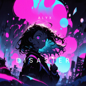 Album Disaster from Alyx