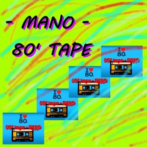 收聽Mano的80' tape歌詞歌曲