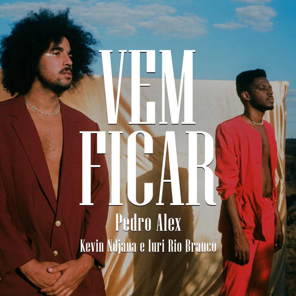 Vem Ficar (feat. Kevin Ndjana e Iuri Rio Branco)