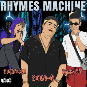 ดาวน์โหลดและฟังเพลง Rhymes Machine (Explicit) พร้อมเนื้อเพลงจาก Stage-N