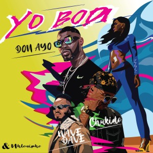 ดาวน์โหลดและฟังเพลง Yo Bodi พร้อมเนื้อเพลงจาก Don Ayo
