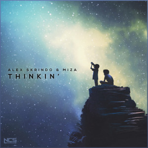 ดาวน์โหลดและฟังเพลง Thinkin' พร้อมเนื้อเพลงจาก Alex Skrindo