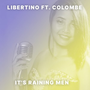 收聽Libertino的It's Raining Men歌詞歌曲