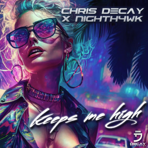 Album Keeps me high (Radio Edit) from Chris Decay