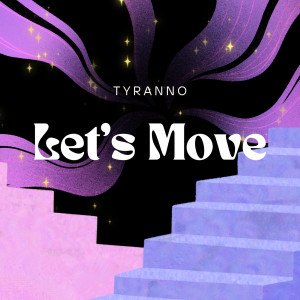 Tyranno的專輯Let's Move