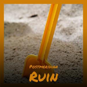 Various的专辑Postmeridian Ruin