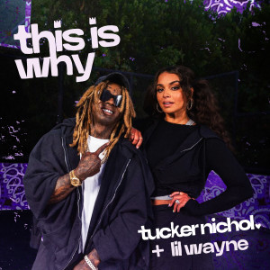收聽Tucker Nichol的This Is Why (Explicit)歌詞歌曲