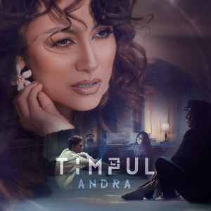 Andra的專輯Timpul
