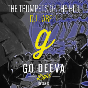 收听DJ Jarell的The Trumpets of the Hill歌词歌曲