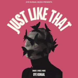 Listen to Just Like That song with lyrics from Oye Kunaal