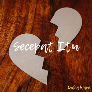 Indra Wave的專輯Secepat Itu