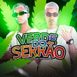Listen to Verde do Serrão (Explicit) song with lyrics from Dj Cayoo 7LC