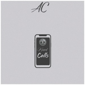 AC的專輯Missed Calls (Explicit)