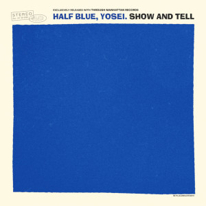 Half Blue的專輯show and tell