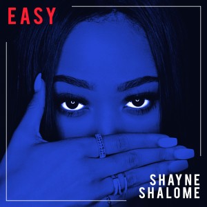 ดาวน์โหลดและฟังเพลง Easy (Explicit) พร้อมเนื้อเพลงจาก Shayne Shalome