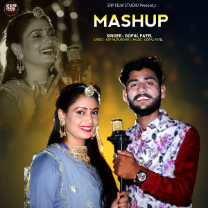 Listen to Mashup song with lyrics from Gopal Patel