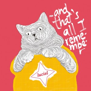 Album ...And That's All I Remember from Luciel