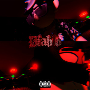 ดาวน์โหลดและฟังเพลง DIABLO (Explicit) พร้อมเนื้อเพลงจาก OHCARTER