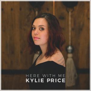 收聽Kylie Price的Here with Me歌詞歌曲
