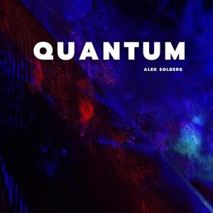 收聽Alek Solberg的Quantum歌詞歌曲