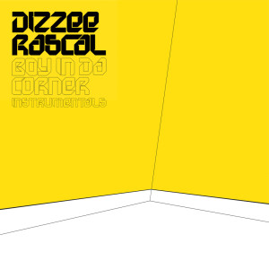 Dizzee Rascal的专辑Boy In Da Corner Instrumentals