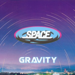 อัลบัม Gravity ศิลปิน Space