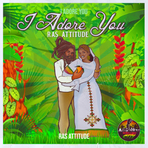 Album I Adore You from Ras Attitude