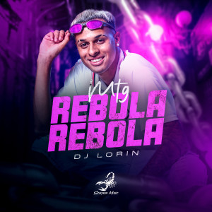 Dj Lorin的專輯Mtg Rebola Rebola (Explicit)
