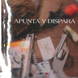 PlansCation的專輯APUNTA Y DISPARA (feat. Jhon mike & Cris MyLove) (Explicit)