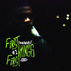 Album FTF (First Thing First) (Explicit) from Dougie the Wolf