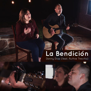 Listen to La Bendición song with lyrics from Danny Diaz