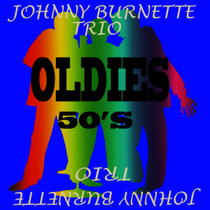 收聽The Johnny Burnette Trio的Please Don't Leave Me歌詞歌曲