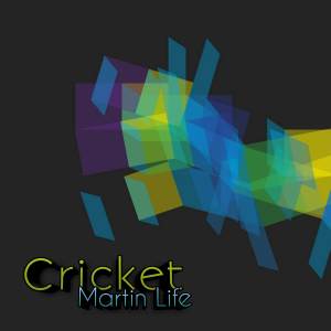 อัลบัม Cricket ศิลปิน Martin Life