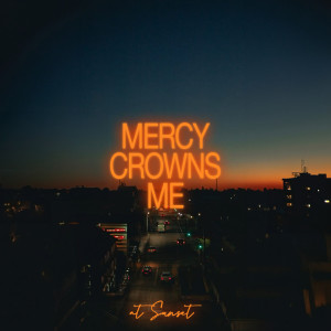 Listen to Mercy Crowns Me (At Sunset) song with lyrics from Crave Worship