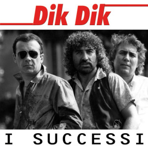 I Dik Dik的專輯Dik Dik - I Successi